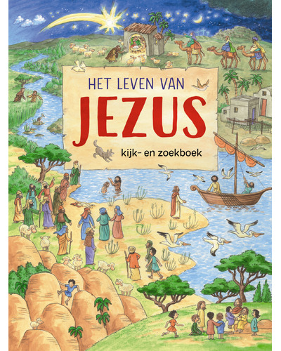 Het leven van Jezus - kijk- en zoekboek