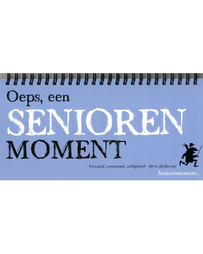 Oeps, een seniorenmoment