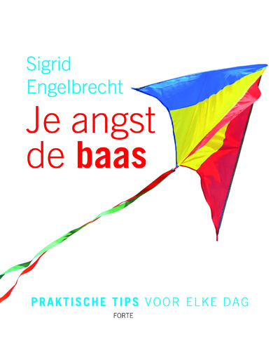 Je angst de baas