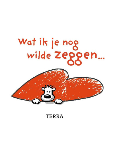 Wat ik je nog wilde zeggen...