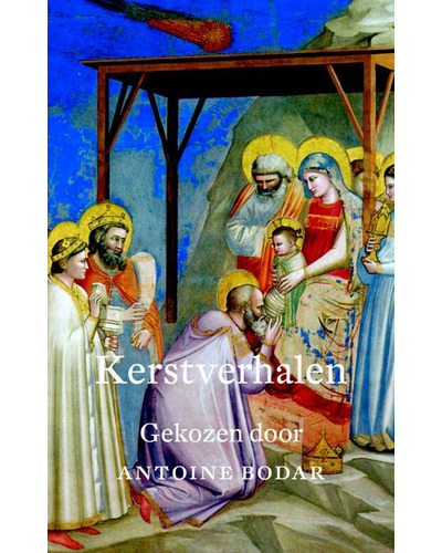 Kerstverhalen gekozen door Antoine Bodar