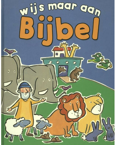 Wijs maar aan bijbel