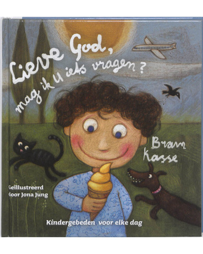 Lieve God, mag ik u iets vragen?