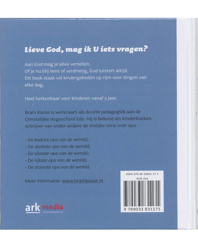 Lieve God, mag ik u iets vragen?