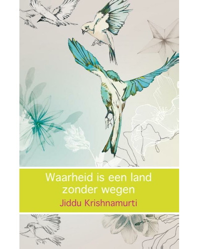 Waarheid is een land zonder wegen