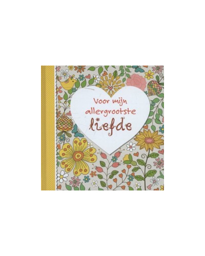 Voor mijn allergrootste liefde