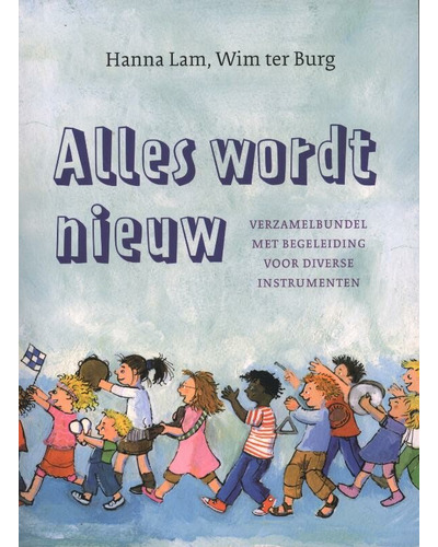 Alles wordt nieuw