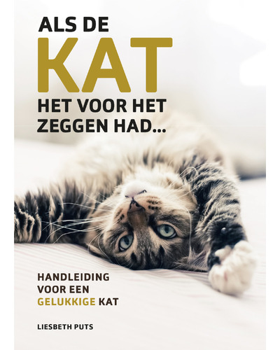 Als de kat het voor het zeggen had...