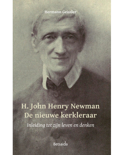 H.John Henry Newman De Nieuwe kerkleraar