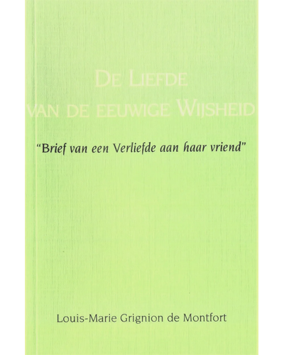 De liefde van de eeuwige wijsheid De liefde van de eeuwige wijsheid