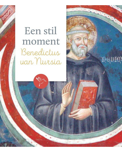 Een stil moment - Benedictus van Nursia Een stil moment - Benedictus van Nursia